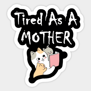 Tired As A Mother Baby Cat Reading Book Sticker